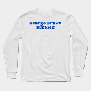 George Brown Huskies Long Sleeve T-Shirt